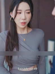 [Dijuluki]Jadi Cucu Kaya Raya Setelah Cerai - Episode 49