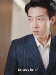 [Dijuluki]Jadi Cucu Kaya Raya Setelah Cerai - Episode 47