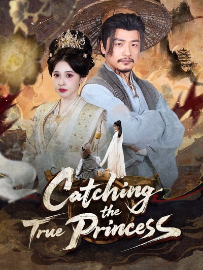 Catching the True Princess poster