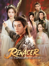 Renacer del Emperador Celestial