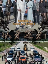 Episódio 2 - Dente por Dente II