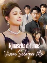 Rinascita di Lina: Vivere Solo per Me