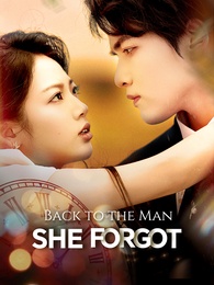 [Dubbed]Back to the Man She Forgot