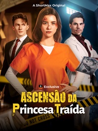 Ascensão da princesa traída