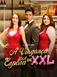 [Dublado] A Vingança da Esposa de XXL