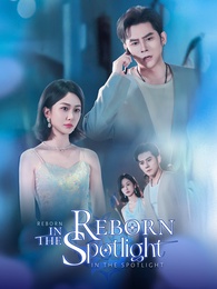 Reborn in the Spotlight