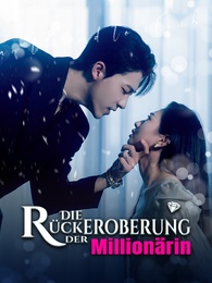 Die Rückeroberung der Millionärin