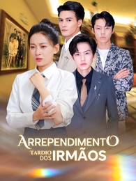 Arrependimento Tardio dos Irmãos