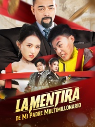 La Mentira de Mi Padre Multimillonario