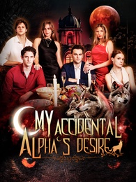 My Accidental Alpha's Desire