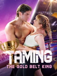 Taming the Gold Belt King