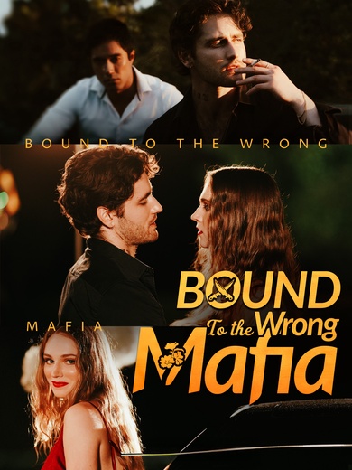 Bound to the Wrong Mafia