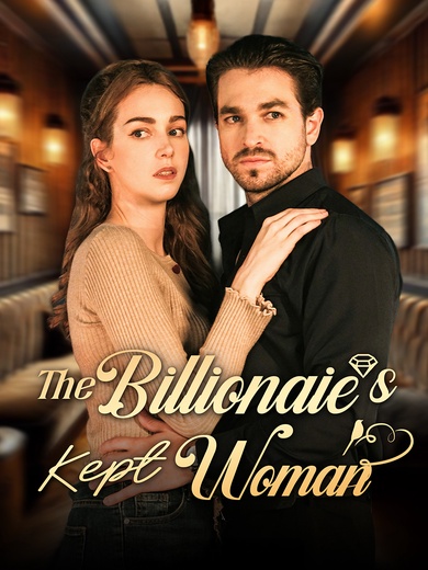 The Billionaire’s Kept Woman