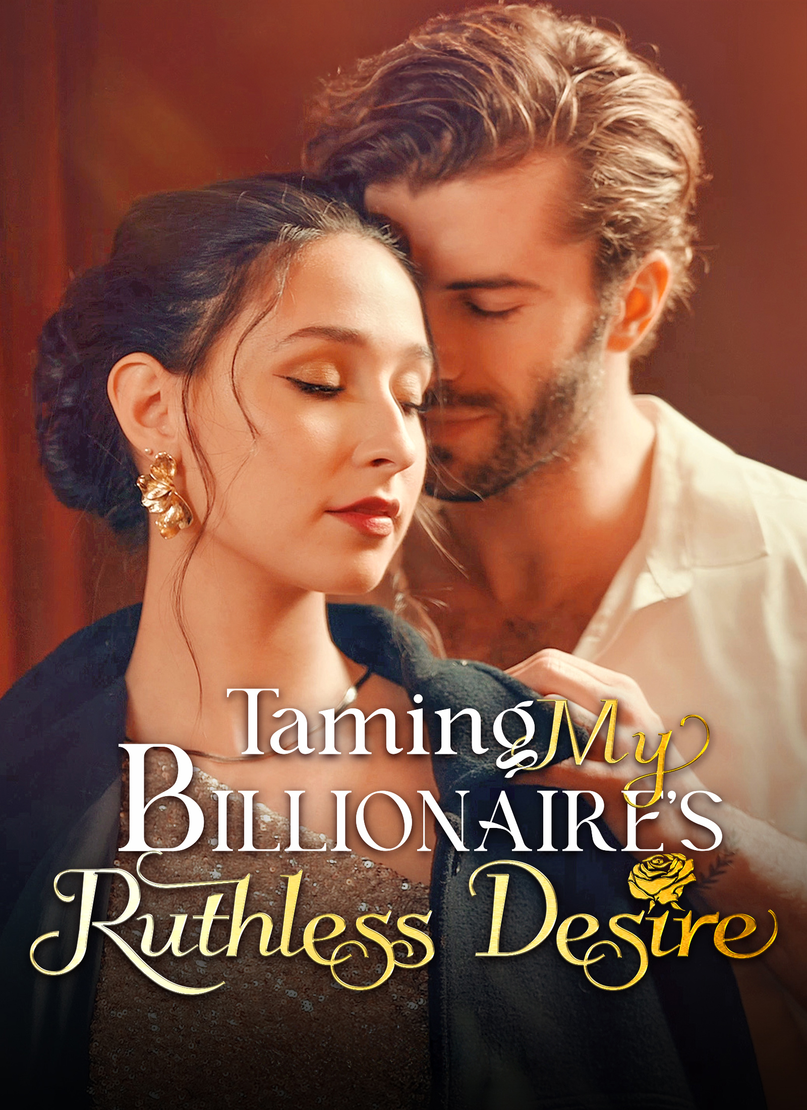 Taming My Billionaire's Ruthless Desire