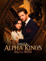 Nikita: Alpha King's 3-Time Rejected Mate - Episode 85