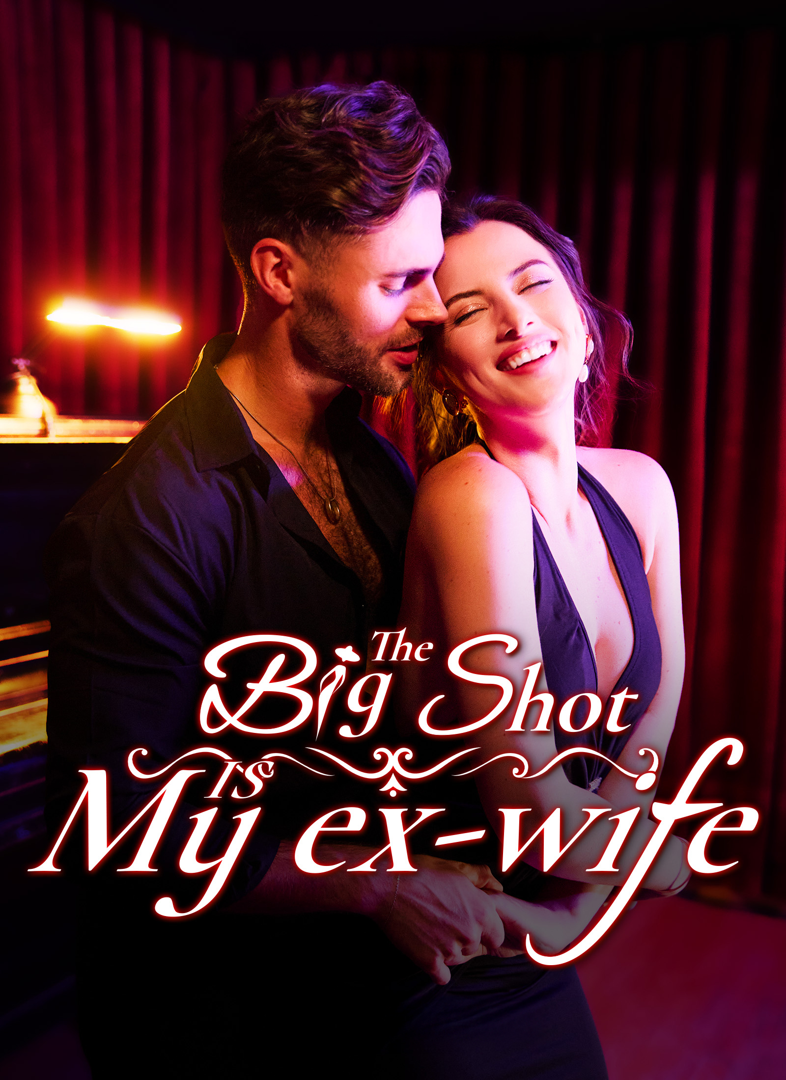 The Big Shot Is My Ex-Wife