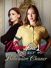 Never Piss Off a Secret Billionaire Cleaner