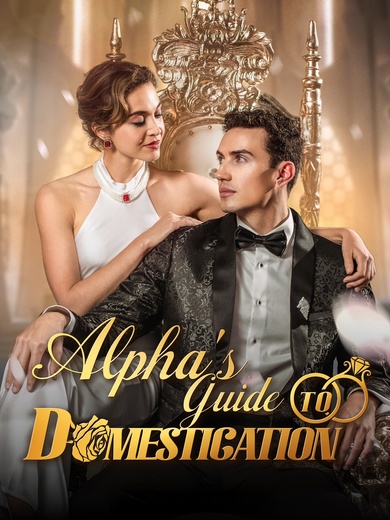 Alpha's Guide to Domestication