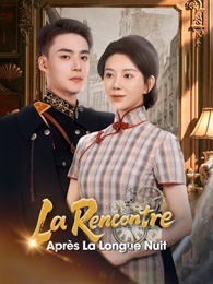 La Rencontre après la Longue Nuit