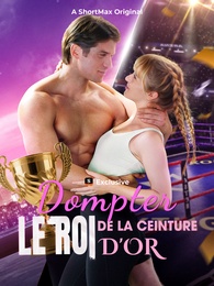 Dompter le Roi de la Ceinture dOr