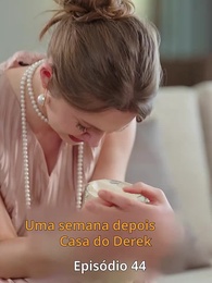 Episódio 44 - [Dublado]Sai da Frente! Sou a ex intocável!