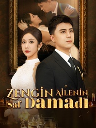 Zengin Ailenin Saf Damadı