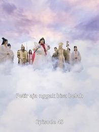 Episode 45 - [Dubbing]Dunia Lebih Indah Dari Surga