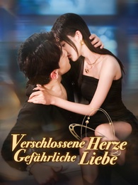 Verschlossene Herzen, gefährliche Liebe