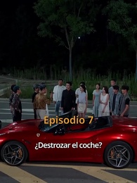 Episodio 7 - [Doblado]Devuélveme mi coche