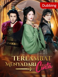 [Dubbing] Terlambat Menyadari Cinta