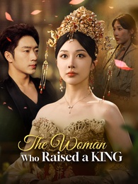 The Woman Who Raised a King