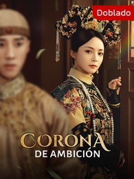 [Doblado] Corona de ambición
