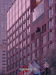 Episódio 36 - [Dublado]Herança e Vingança