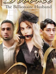 Divorce The Billionaire Husband 2.0 - Episode 1