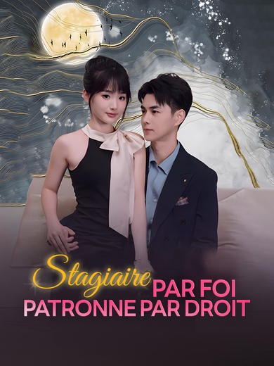 Stagiaire par Foi, Patronne par Droit