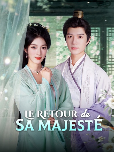 Le Retour de Sa Majesté