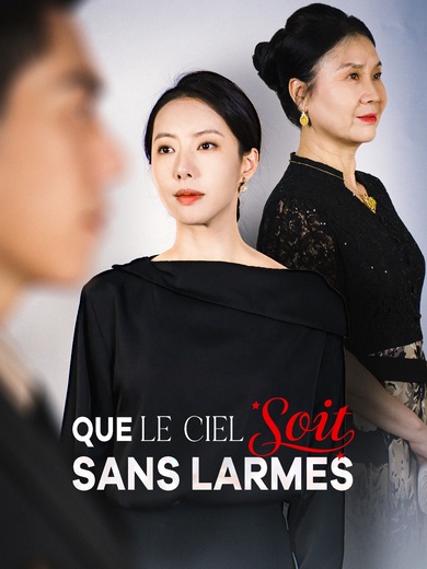 Que le Ciel soit sans Larmes