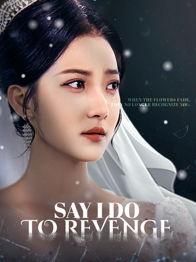 [Dubbed] Say I Do to Revenge