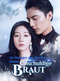 Im Namen der Rache: Deine unschuldige Braut