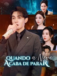 Quando a Neve Acaba de Parar