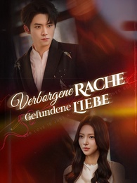 Verborgene Rache, gefundene Liebe