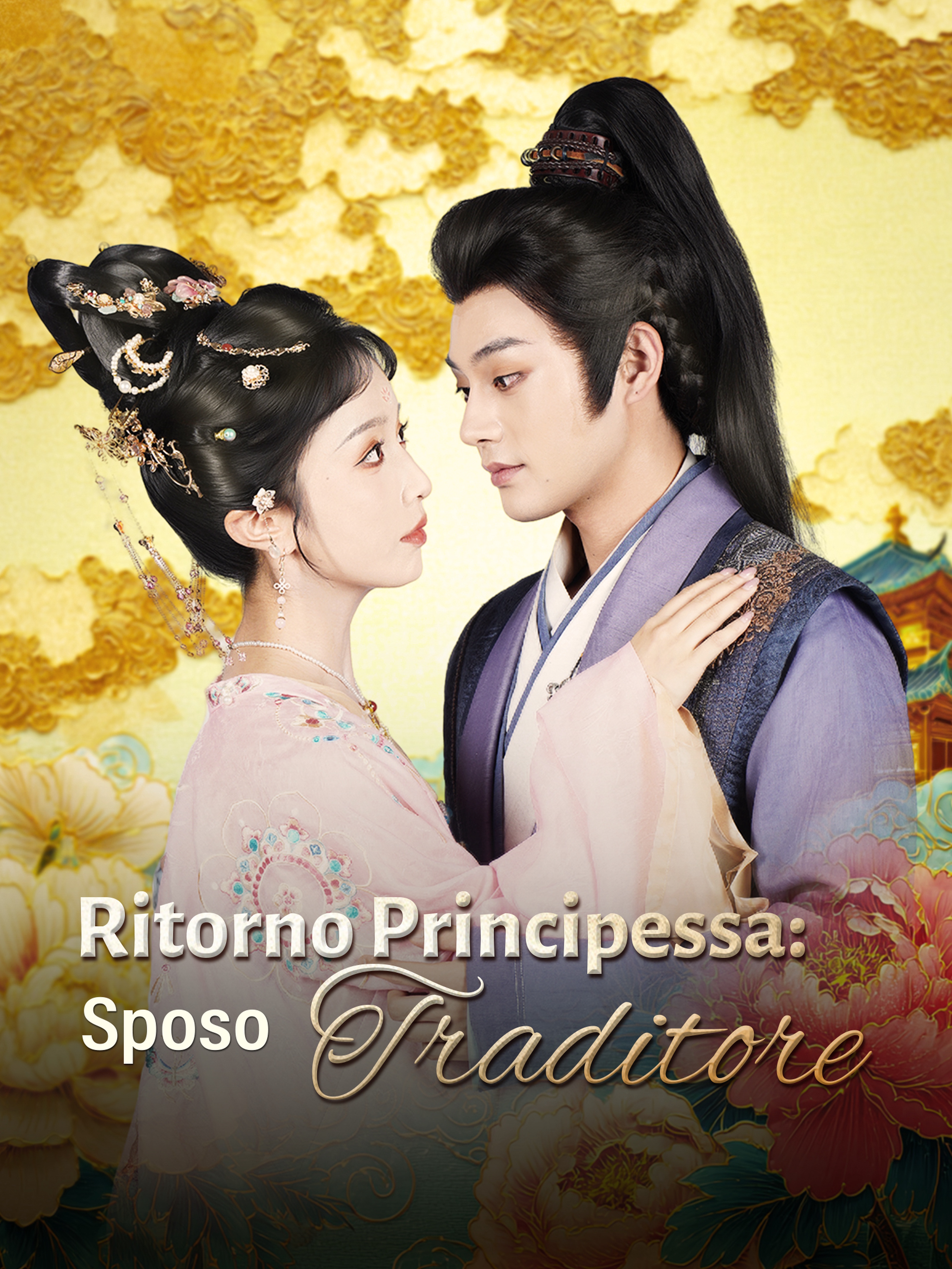 Ritorno Principessa: Sposo Traditore (Doppiato)