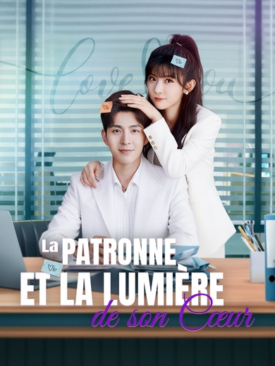 [Doublé]La Patronne et la Lumière de son Cœur