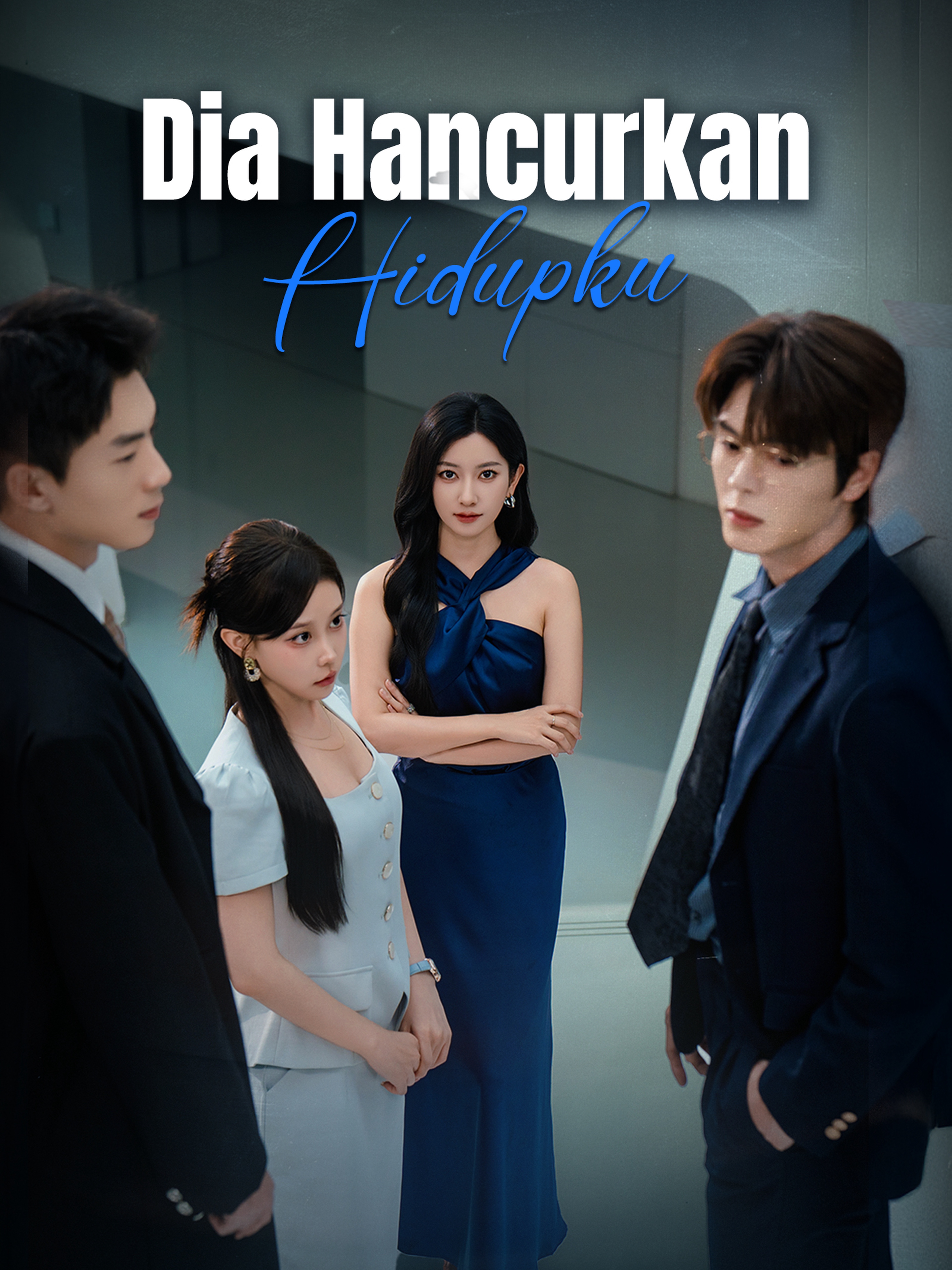 Dia Hancurkan Hidupku