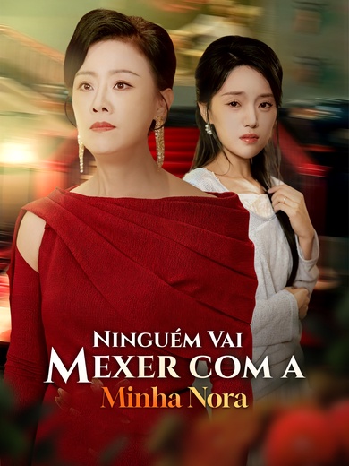 Ninguém Vai Mexer com a Minha Nora