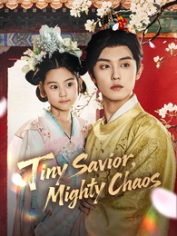 Tiny Savior, Mighty Chaos