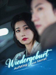 Wiedergeburt: Aufstieg und Verrat