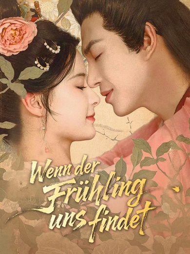 Wenn der Frühling uns findet