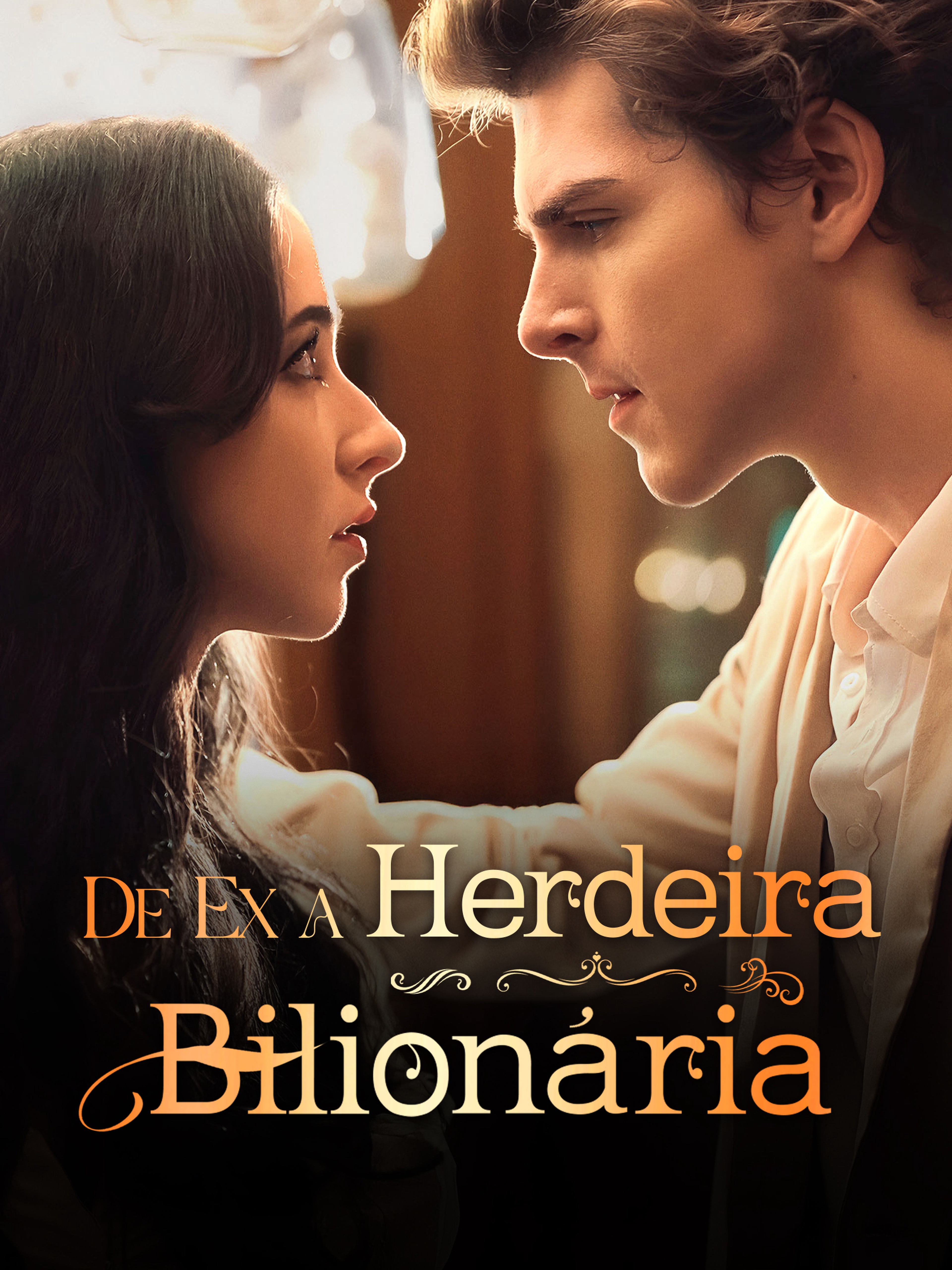 De Ex a Herdeira Bilionária (Dublado)