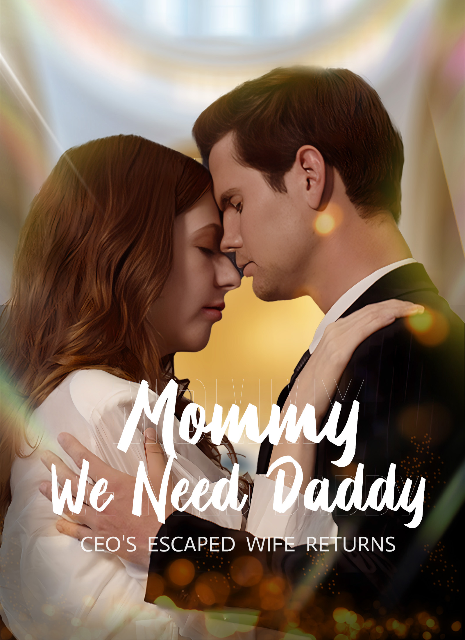 Mommy, We Need Daddy! CEO's Escaped Wife Returns - Pure Enjoyment Version